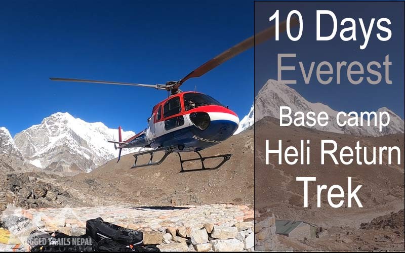 10 days everest trek helicopter flyback